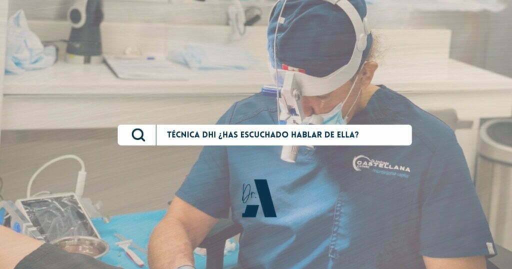 Técnica DHI Castellana Clinic