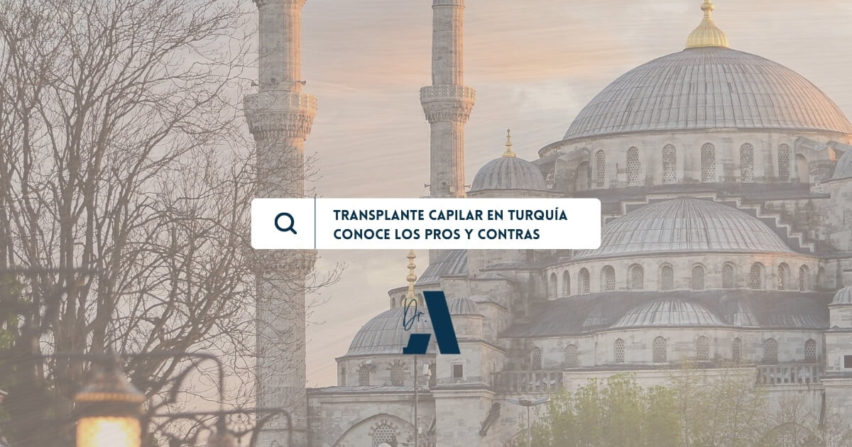 Trasplante capilar en Turquía: te contamos todos los pros y contras